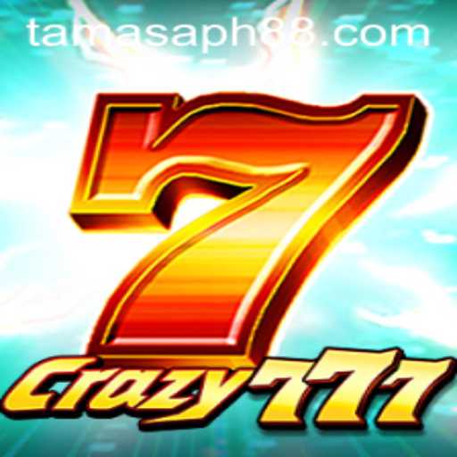 Crazy777: A Thrilling Gaming Experience with TAMASAPH