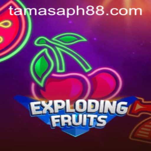 ExplodingFruits: A Fruitful Adventure in the World of TAMASAPH