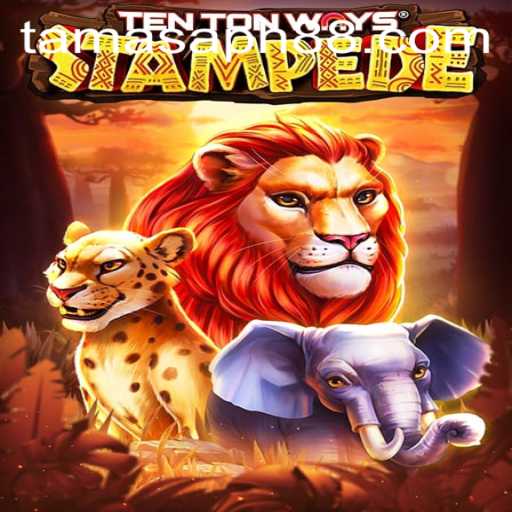Unveiling the Adventure of TenTonWaysStampede and the Strategic Role of TAMASAPH
