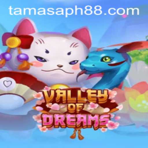ValleyofDreams: A Dive into the Enchanting World of TAMASAPH
